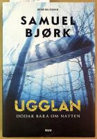 Ugglan d&ouml;dar bara om natten