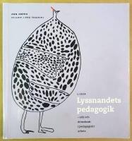 Lyssnandets pedagogik - etik och demokrati i pedagogiskt arbete
