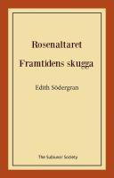 Rosenaltaret / Framtidens skugga