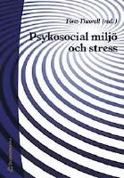 Psykosocial milj&ouml; och stress