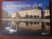 Stora boken om M&auml;lardalens slott och herremansg&aring;rdar