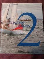 Seglare minns : seglarprofiler ber&auml;ttar om sina idrottsminnen : Seglare Minns-tr&auml;ffar 1-11