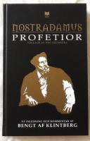 Nostradamus profetior - Ny inledning och kommentar av Bengt af Klintberg