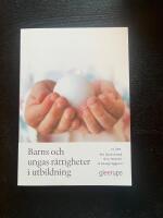 Barn och Ungas R&auml;ttigheter i Utbildning