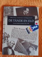 De t&auml;nde en eld : den svenska t&auml;ndsticksindustrin 1836-1996 : en bok om vision&auml;rer och uppfinnare, fabrikanter och aff&auml;rsm&auml;n, m&auml;n och kvinnor som vid maskinerna och skrivborden tillsammans skapade den svenska t&auml;ndsticksindustrins v&auml;rldsrykte