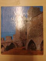 Visbys stadsmur : en kulturhistorisk vandring