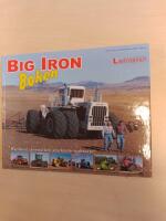 Big Iron boken : v&auml;rldens st&ouml;rsta och starkaste traktorer