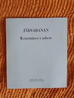 J&auml;rvabanan : Konstn&auml;rer i arbete