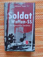 Soldat i Waffen-SS : ett &ouml;gonvittne ber&auml;ttar