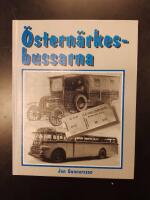 &Ouml;stern&auml;rkesbussarna : en historik om busstrafik i &Ouml;stern&auml;rke