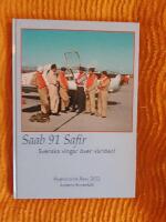 Saab 91 Safir : Svenska vingar &ouml;ver v&auml;rlden