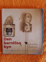 Den barnl&ouml;sa byn : bland ungkarlar, &auml;nkor och annat folk i Vettasj&auml;rvi