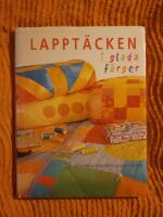 Lappt&auml;cken. 15 l&auml;ttsydda dekorativa lappt&auml;cken