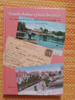 Gamla Solna-vykort ber&auml;ttar : en kavalkad fr&aring;n 1900-talets f&ouml;rsta h&auml;lft