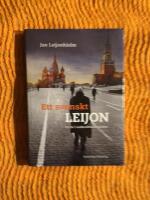 Ett svenskt Leijon : ett liv i underr&auml;ttelsev&auml;rlden