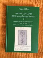 Landet Gotland, dess nedg&aring;ng och fall