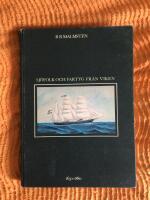 Sj&ouml;folk och fartyg fr&aring;n Viken 1650 - 1880 Del 1