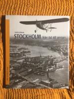 Stockholm fr&aring;n en annan tid