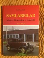 Samlarbilar : inköp, renovering, underhåll