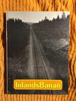 Inlandsbanan : en dokumentation