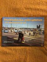 Stockholmska m&ouml;tesplatser - p&aring; sp&aring;rvagnarnas tid