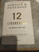 12 livsregler : ett motgift mot kaos