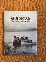 Suorva : Dammbygget i vildmarken