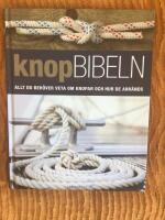 Knopbibeln : allt du beh&ouml;ver veta om knopar och hur de anv&auml;nds
