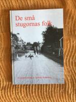 De sm&aring; stugornas folk : en torpinventering