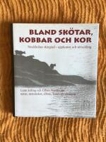 Bland sk&ouml;tar, kobbar och kor : stockholms sk&auml;rg&aring;rd, uppkomst och utveckling