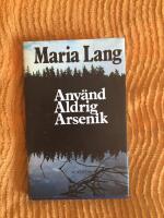 Anv&auml;nd aldrig arsenik