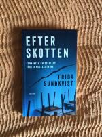 Efter skotten - sanningen om Sveriges v&auml;rsta masskjutning