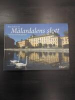 Stora boken om M&auml;lardalens slott och herremannas&auml;ten