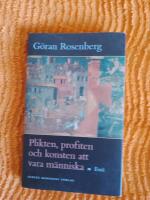 Plikten, profiten och konsten att vara m&auml;nniska