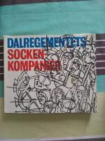 Dalaregementets sockenkompanier, en regementshistoria i ord och bild