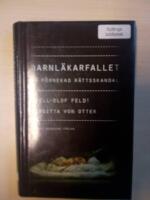 Barnl&auml;karfallet : en f&ouml;rnekad r&auml;ttsskandal