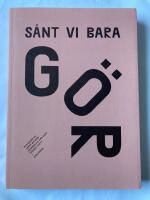 S&aring;nt vi bara g&ouml;r