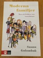 Moderna familjer : Barn och föräldrar i nya konstellationer