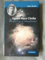Agnes Mary Clerke and the Rise of Astrophysics