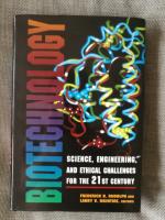 Biotechnology: Science, Engineering, and Ethical Challenges for the Twenty-First Century
