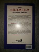 V&auml;rldens chans! : v&auml;gen till en ekonomi p&aring; ekologisk grund