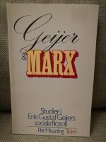 Geijer och Marx : studier i Erik Gustaf Geijers sociala filosofi