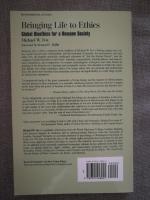 Bringing Life to Ethics: Global Bioethics for a Humane Society