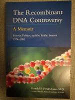 The Recombinant DNA Controversy: a Memoir