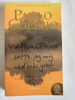 Vid floden Piedra satte jag mig ned och gr&auml;t