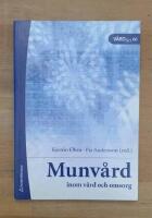 Munv&aring;rd : inom v&aring;rd och omsorg