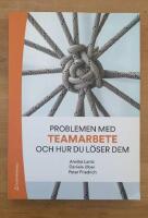 Problemen med teamarbete och hur du l&ouml;ser dem