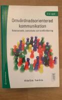 Omv&aring;rdnadsorienterad kommunikation : relationsetik, samarbete och konfliktl&ouml;sning