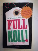 Full koll! : konsten att bli mer effektiv och kreativ i vardagen