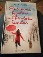 Ensamma hj&auml;rtan och heml&ouml;sa hundar